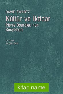 Kültür ve İktidar  Pierre Bourdieu’nün Sosyolojisi