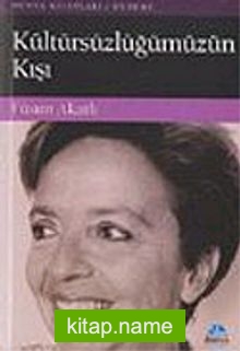 Kültürsüzlüğümüzün Kışı