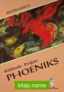 Külünde Doğan Phoeniks