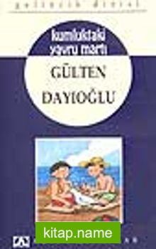 Kumluktaki Yavru Martı – Gelincik Dizisi