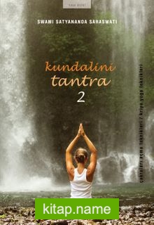 Kundalini Tantra 2 / Çakraları Açma Teknikleri / Kriya Yoga Teknikleri