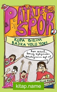 Kupa Bizim Başka Yolu Yok / Patatesspor 5