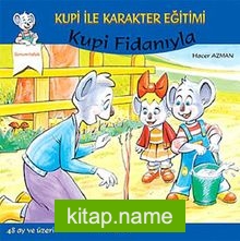 Kupi Fidanıyla – Sorumluluk Kupi ile Karakter Eğitimi