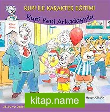 Kupi Yeni Arkadaşlarıyla / Kupi ile Karakter Eğitimi