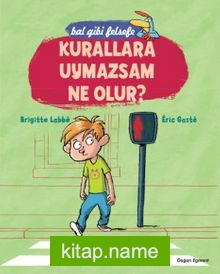 Kurallara Uymazsam Ne Olur? – Bal Gibi Felsefe