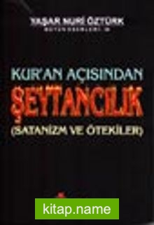 Kur’an Açısından Şeytancılık (Satanizm ve Ötekiler)