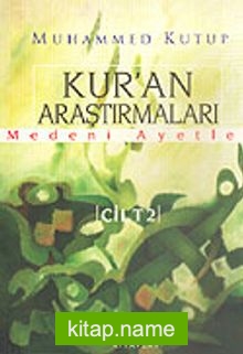 Kur’an Araştırmaları Medeni Ayetler Cilt 2