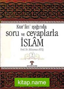 Kuran Işığında Soru ve Cevaplarla İslam -2