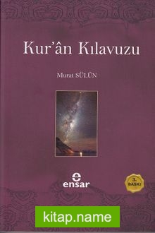 Kur’an Kılavuzu – Mutlak Gerçeğin Sesi