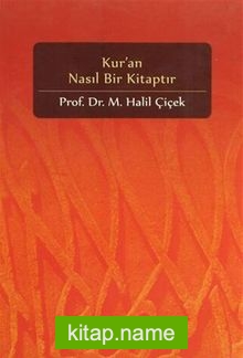 Kur’an Nasıl Bir Kitaptır