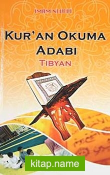 Kur’an Okuma Adabı / Tibyan