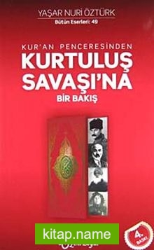 Kur’an Penceresinden Kurtuluş Savaşı’na Bir Bakış