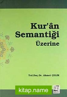 Kur’an Semantiği Üzerine