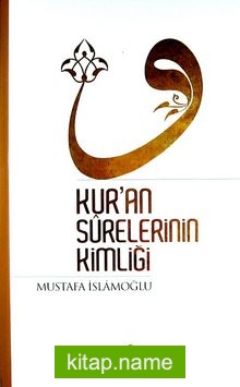 Kur’an Surelerinin Kimliği (Ciltli)