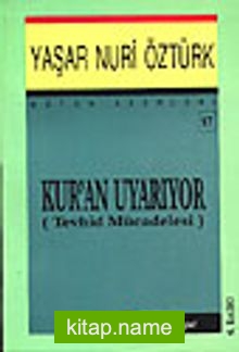 Kuran Uyarıyor  Tevhid Mücadelesi