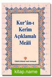 Kur’an-ı Kerim Açıklamalı Meali (Cep Boy) (Arapça Metinsiz)