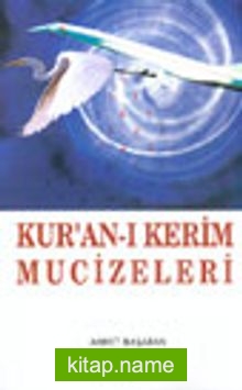 Kur’an-ı Kerim Mucizeleri