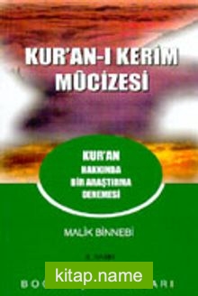 Kur’an-ı Kerim Mucizesi Kur’an Hakkında Bir Araştırma Denemesi