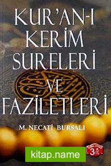 Kur’an-ı Kerim Sureleri ve Faziletleri