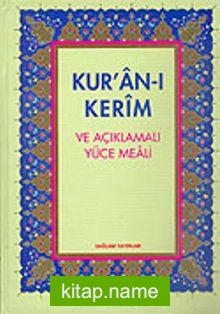 Kur’an-ı Kerim ve Açıklamalı Yüce Meali Rahle boy 3lü meal