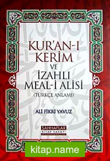 Kur’an-ı Kerim ve İzahlı Meal-i Alisi