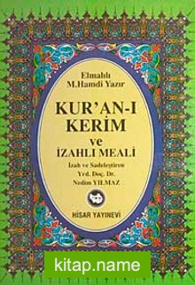 Kur’an-ı Kerim ve İzahlı Meali (Ortaboy) / Nedim Yılmaz