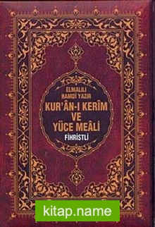 Kur’an-ı Kerim ve Yüce Meali (Rahle Boy-Fihristli)