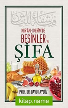 Kur’an-ı Kerimde Besinler ve Şifa