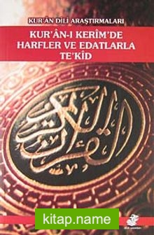 Kur’an-ı Kerim’de Harfler ve Edatlarla Te’kid