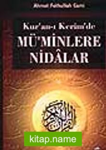 Kur’an-ı Kerim’de Mü’minlere Nidalar