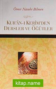 Kur’an-ı Kerim’den Dersler ve Öğütler