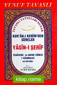 Kur’an-ı Kerim’den Sureler/ Yasin-i Şerif Tebareke ve Amme Suresi 7 Hamimler ve Sureler (Kod:E 17)