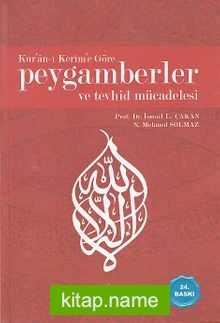 Kur’an-ı Kerim’e Göre Peygamberler ve Tevhid Mücadelesi