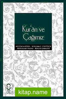 Kur’an ve Çağımız