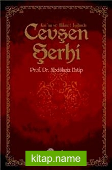 Kur’an ve Hikmet Işığında Cevşen Şerhi