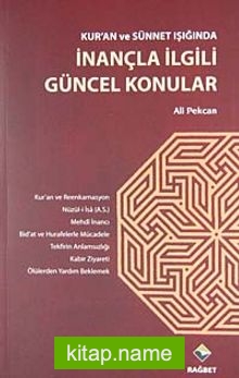 Kur’an ve Sünnet ışığında İnançla İlgili Güncel Konular