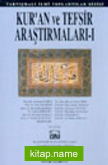 Kur’an ve Tefsir Araştırmaları-I