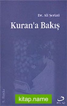 Kur’an’a Bakış