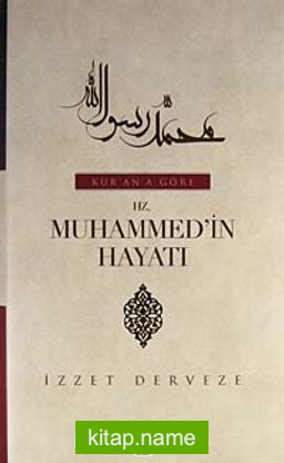 Kur’an’a Göre Hz. Muhammed’in Hayatı (2 Cilt Takım)