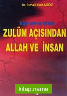 Kur’an’a Göre Zulüm Açısından Allah ve İnsan