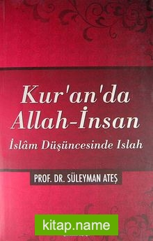 Kur’an’da Allah-İnsan  İslam Düşüncesinde Islah