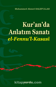 Kur’an’da Anlatım Sanatı El-Fennu’l-Kasasi