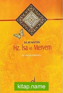 Kur’an’da Hz. İsa ve Meryem