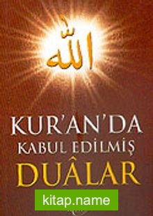 Kur’an’da Kabul Edilmiş Dualar (Cep Boy)