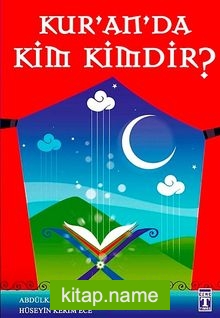 Kuran’da Kim Kimdir?