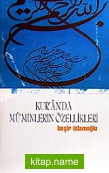 Kur’an’da Mü’minlerin Özellikleri