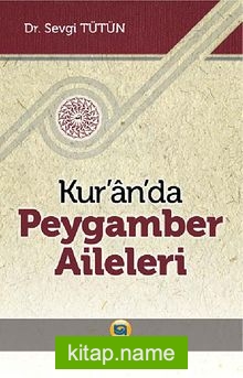 Kur’an’da Peygamber Aileleri