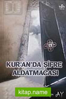 Kuran’da Şifre Aldatmacası