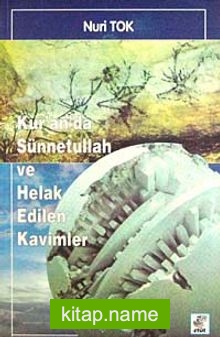 Kur’an’da Sünnetullah ve Helak Edilen Kavimler