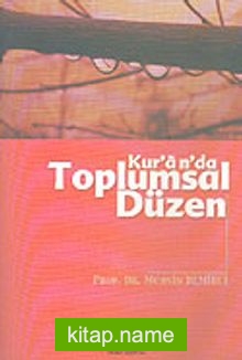 Kur’an’da Toplumsal Düzen